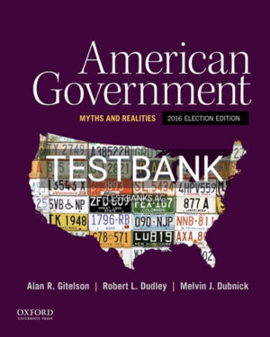 Test Bank for American Government Myths and Realities 2016 1st Edition by Gitelson