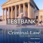 Test Bank for Criminal Law The Essentials 3rd Edition by Reid