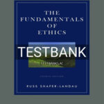 Test Bank for Fundamentals of Ethics 4th Edition by Shafer-Landau