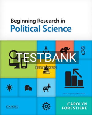Test Bank for Beginning Research in Political Science 1st Edition by Forestiere