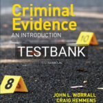 Test Bank for Criminal Evidence An Introduction 3rd Edition by Worrall