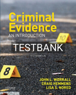Test Bank for Criminal Evidence An Introduction 3rd Edition by Worrall