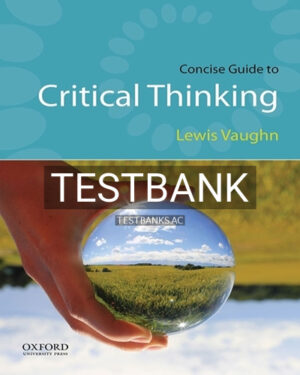 Test Bank for Concise Guide to Critical Thinking 1st Edition by Vaughn