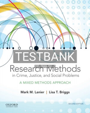 Test Bank for Research Methods in Crime Justice and Social Problems 2nd Edition by Lanier