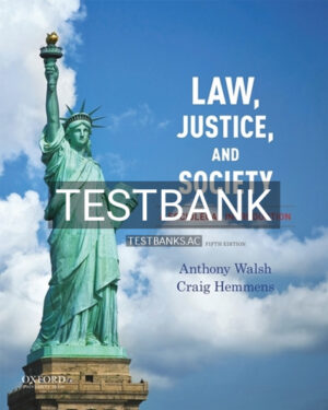 Test Bank for Law Justice and Society A Sociolegal Introduction 5th Edition by Walsh
