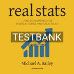 Test Bank for Real Stats Using Econometrics for Political Science and Public Policy 2nd Edition by Bailey