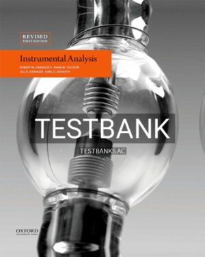 Test Bank for Instrumental Analysis 1st Edition by Granger