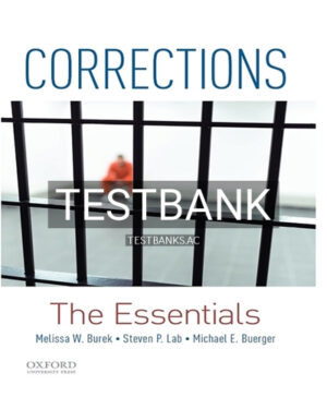 Test Bank for Corrections The Essentials 1st Edition by Burek