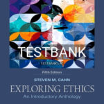 Test Bank for Exploring Ethics Introductory Anthology 5th Edition by Cahn
