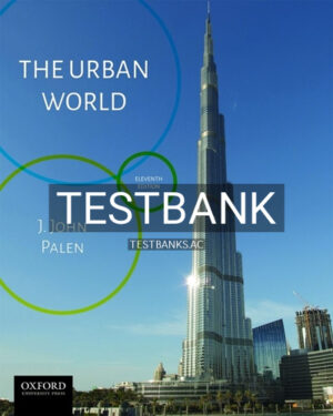 Test Bank for Urban World 11th Edition by Palen