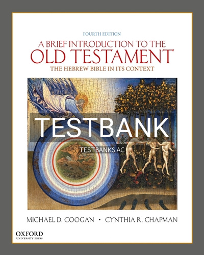 9780190903756-TEST-BANK Test Bank for Brief Introduction to the Old Testament The Hebrew Bible in its Context 4th Edition by Coogan