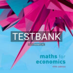 Test Bank for Maths for Economics 5th Edition by Renshaw