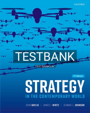 Test Bank for Strategy in the Contemporary World 7th Edition by Baylis