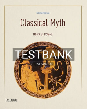 Test Bank for Classical Myth 9th Edition by Powell