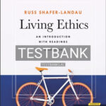 Test Bank for Living Ethics An Introduction with Readings 2nd Edition by Shafer-Landau
