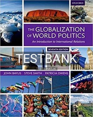Test Bank for Globalization of World Politics Introduction to International Relations 7th Edition by Baylis