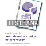 Test Bank for Starting Out in Methods and Statistics for Psychology 1st Edition by Bourne