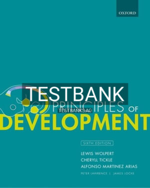 Test Bank for Principles of Development 6th Edition by Wolpert