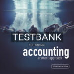 Test Bank for Accounting A smart approach 4th Edition by Carey