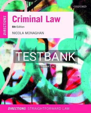 Test Bank for Criminal Law Directions 6th Edition by Monaghan