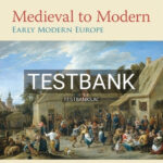 Test Bank for Medieval to Modern Early Modern Europe 1st Edition by Konnert