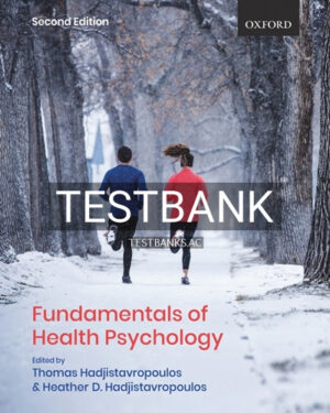Test Bank for Fundamentals of Health Psychology 2nd Edition by Hadjistavropoulos