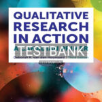Test Bank for Qualitative Research in Action A Canadian Primer 3rd Edition by van den Hoonaard