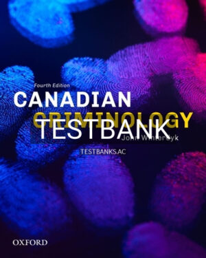 Test Bank for Canadian Criminology 4th Edition by Winterdyk
