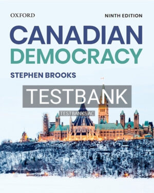Test Bank for Canadian Democracy 9th Edition by Brooks
