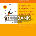Test Bank for Conflict Resolution for the Helping Professions 3rd Edition by Barsky