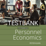 Test Bank for Personnel Economics 1st Edition by Kuhn