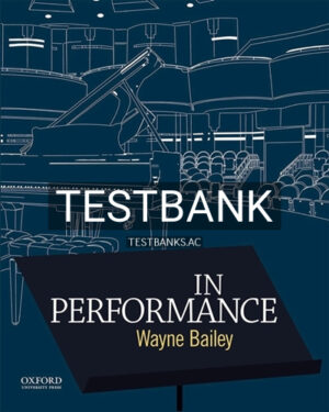 Test Bank for In Performance 1st Edition by Bailey