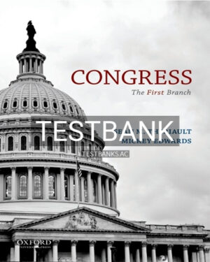 Test Bank for Congress First Branch 1st Edition by Theriault