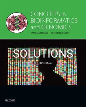 Solutions for Concepts in Bioinformatics and Genomics 1st Edition by Momand