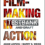 Test Bank for Filmmaking in Action 1st Edition by Leipzig