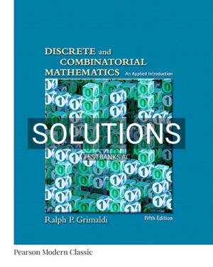 Solutions for Discrete and Combinatorial Mathematics 5th Edition by Grimaldi