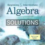 Solutions for Intermediate Algebra with Applications and Visualization 3rd Edition by Rockswold