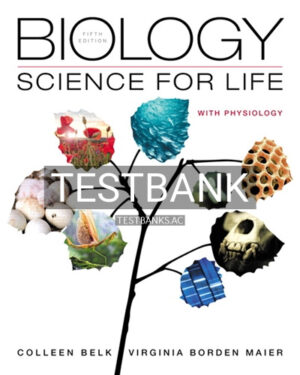 Test Bank for Biology Science for Life with Physiology 5th Edition by Belk