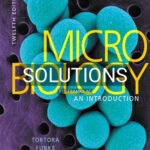 Solutions for Microbiology An Introduction 12th Edition by Tortora