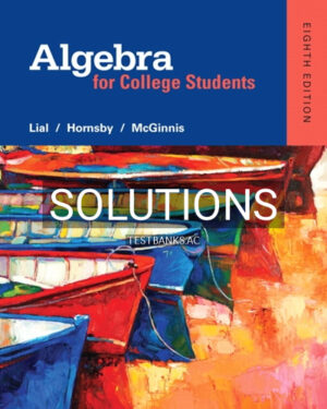 Solutions for Algebra for College Students 8th Edition by Lial