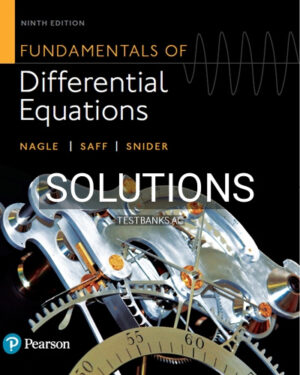 Solutions for Fundamentals of Differential Equations 9th Edition by Nagle