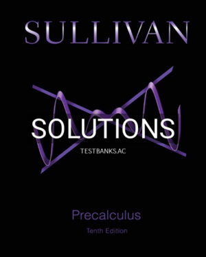 Solutions for Precalculus 10th Edition by Sullivan