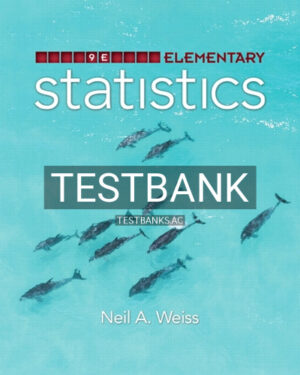 Test Bank for Elementary Statistics 9th Edition by Weiss
