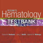 Test Bank for Rodak's Hematology 5th Edition by Keohane