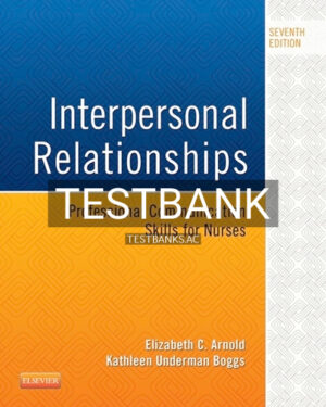 Test Bank for Interpersonal Relationships 7th Edition by Arnold