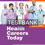 Test Bank for Health Careers Today 6th Edition by Gerdin