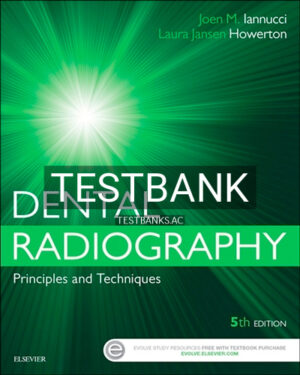 Test Bank for Dental Radiography 5th Edition by Iannucci