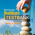Test Bank for Mastering Healthcare Terminology 5th Edition by Shiland