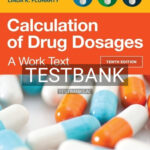 Test Bank for Calculation of Drug Dosages 10th Edition by Ogden