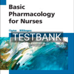 Test Bank for Basic Pharmacology for Nurses 17th Edition by Willihnganz